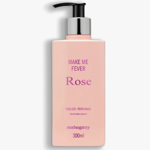 Hidratante Corporal Make Me Fever Rose 300ml